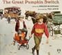 The Great Pumpkin Switch (Orchard Paperbacks)