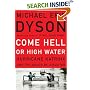 Come Hell or High Water: Hurricane Katrina and the Color of Disaster