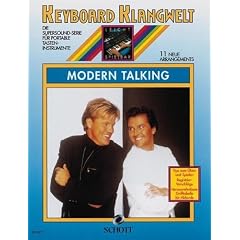 Keyboard Klangwelt: Modern Talking mit Bleistift -- 11 beliebte Songs u.a. mit CHERI, CHERI LADY und YOU CAN WIN IF YOU WANT f�r Keyboard leicht arrangiert (Noten/sheet music)