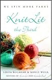 KnitLit the Third: We Spin More Yarns