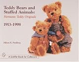 Teddy Bears and Stuffed Animals: Hermann Teddy Originals*r, 1913-1998 (Schiffer Book for Collectors)