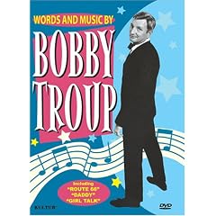 Words and Music By Bobby Troup
