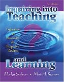 Inquiring into Teaching And Learning: Explorations And Discoveries for Prospective Teachers