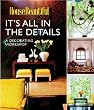 It's All in the Details: A Decorating Workshop (House Beautiful)