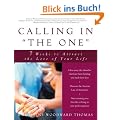 Calling in "The One": 7 Weeks to Attract the Love of Your Life