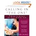 Calling in "The One": 7 Weeks to Attract the Love of Your Life