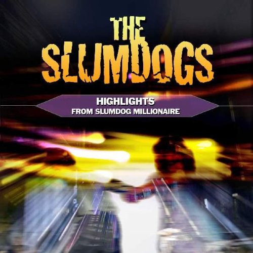 Slumdogs: Highlights from Slumdog Millionaire