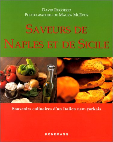 Saveurs de Naples et de Sicile, Souvenirs culinaires d'un Italien new-yorkais