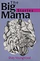 The Big Mama Stories