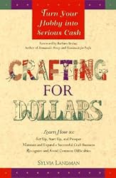 Crafting for Dollars: Turn Your Hobby into Serious Cash