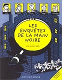 Les enquêtes de la main noire