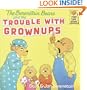 The Berenstain Bears and the Trouble with Grownups