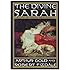 The Divine Sarah: A Life of Sarah Bernhardt