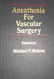 Anesthesia for vascular surgery
