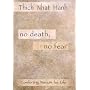 No Death, No Fear: Comforting Wisdom for Life