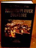 Treasury Of Mississippi River Folklore