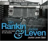Jackie Leven Said (CD): A Double CD Release Of Storytelling, Laughter And Music: A Double CD Release of Storytelling, Laughter and Music.