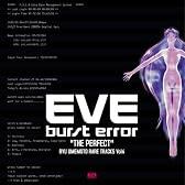 EVE burst error "THE PERFECT"