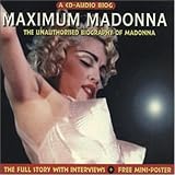 Maximum Audio Biography: Madonna