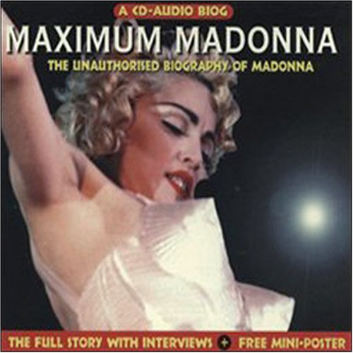 Maximum Audio Biography: Madonna