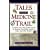 Tales from the Medicine Trail: Tracking Down the Health Secrets of Shamans, Herbalists, Mystics, Yogis, and Other Healers