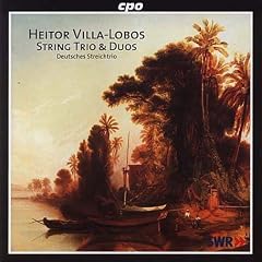 Villa-Lobos: String Trio & Duos