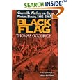 Black Flag: Guerrilla Warfare on the Western Border, 1861-1865: A Riveting Account of a Bloody Chapter in Civil War... by Thomas Goodrich and Thomas Goodrich