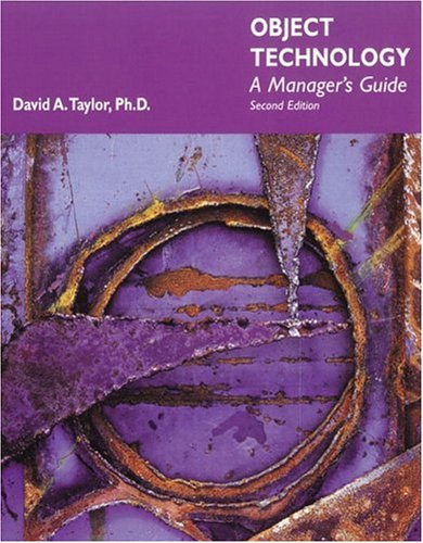 Object Technology: A Manager's Guide, by David A. Taylor