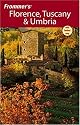 Frommer's Florence, Tuscany & Umbria (Frommer's Complete)
