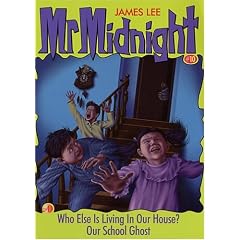 Who Else Is Living In Our House? (Mr. Midnight, #10)