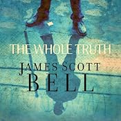 The Whole Truth | [James Scott Bell]