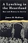 A Lynching in the Heartland: Race and Memory in America A Lynching in the Heartland: Race and Memory in America