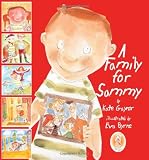 A Family For Sammy - A story to help explain Foster Care to young kids (Special Stories Series) A Family For Sammy - A story to help explain Foster Care to young kids (Special Stories Series)