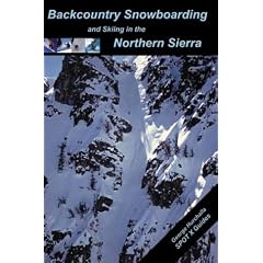 Backcountry Snowboarding and Skiing in the Northern Sierra