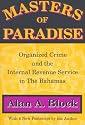 Masters of Paradise: Organized Crime and the Internal Revenue Service in the Bahamas