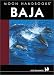 Baja (Moon Handbooks)