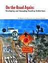 On the Road Again: Developing and Managing Traveling Exhibitions