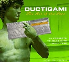 Ductigami: The Art of the Tape