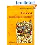 Tarot et psychologie des profondeurs : Le Tarot pour le d�veloppement personnel