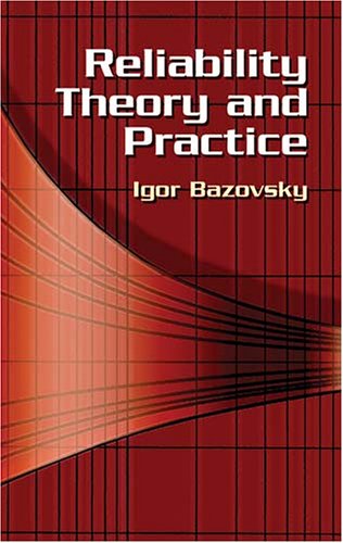 Reliability Theory and Practice (Dover Books on Mathematics)