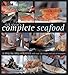 Rick Stein's Complete Seafood