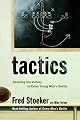 Tactics: Securing the Victory in Every Young Man's Battle