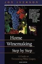 Home Winemaking Step-by-Step