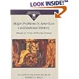  Major Problems in American Constitutional History: Documents and Essays (Major Problems in American History Series)  by Kermit Hall