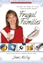 Frugal Families: Making the Most of Your Hard-Earned Money