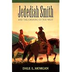 Jedediah Smith and the Opening of the West (Bison Book) book cover