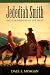 Jedediah Smith and the Opening of the West (Bison Book)