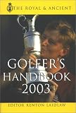 Royal & Ancient Golfer's Handbook 2003