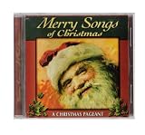Merry Songs of Christmas: A Christmas Pageant