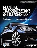 Manual Transmissions and Transaxles Classroom Manual